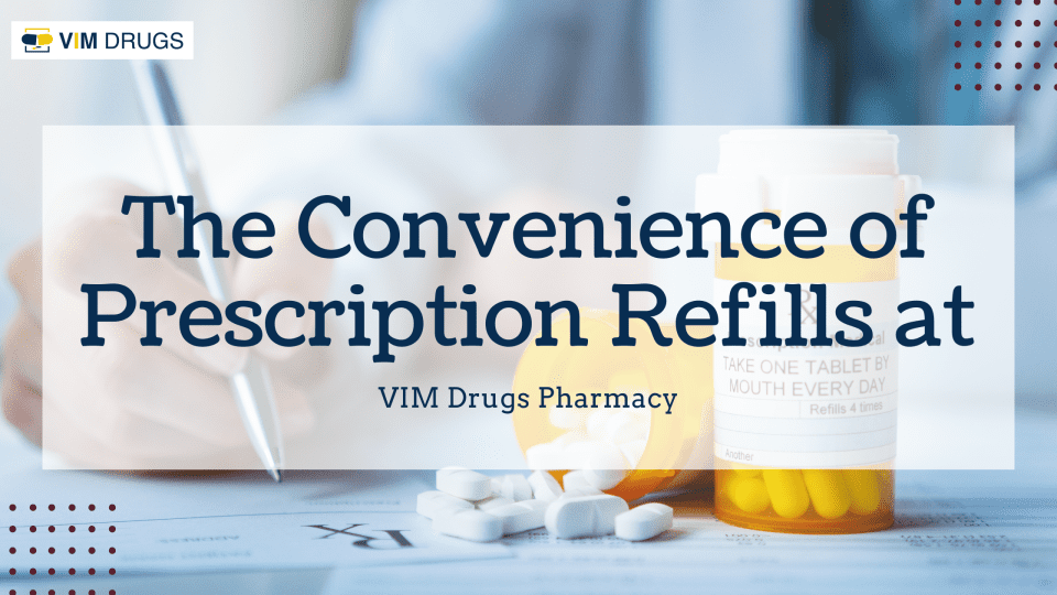 Prescription Refills at VIM Drugs